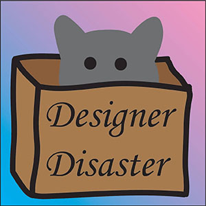 DEsigner Disaster