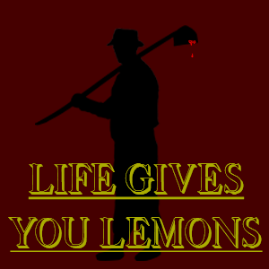 Life Gives You Lemons
