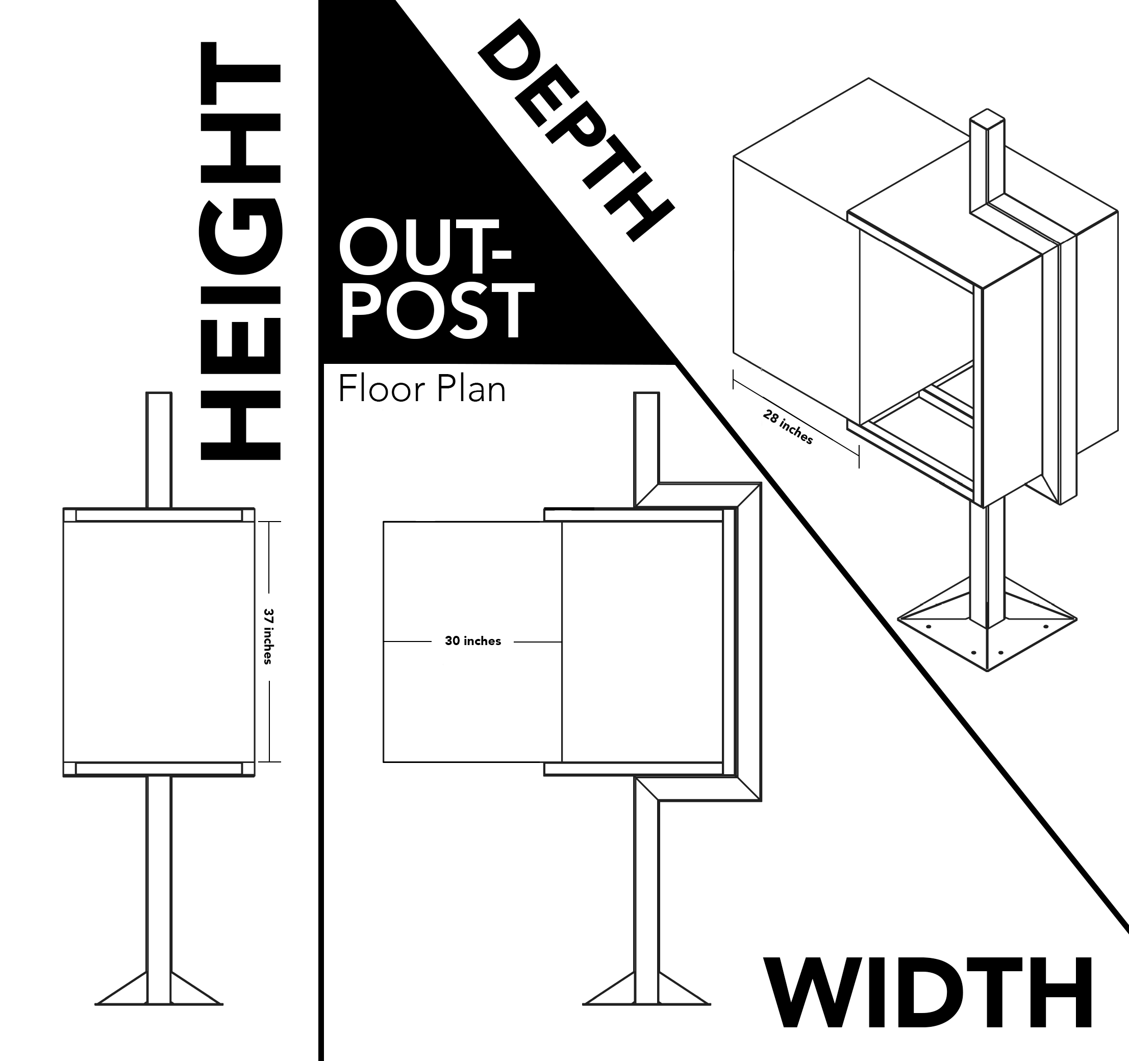 Schematic of the Outpost Gallery installation floor plan with an enclosed acrylic box on a stand with the following dimensions: height: 37 inches, width: 30 inches, depth: 28 inches.